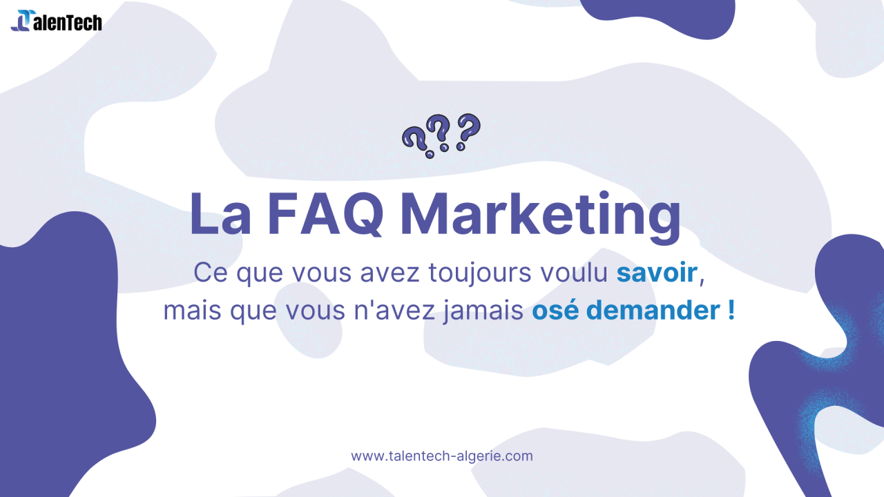 La FAQ Marketing : Ce que vous avez toujours voulu savoir, mais que vous n'avez jamais osé demander ! 📚